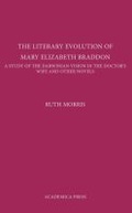 Cover: The Literary Evolution of Mary Elizabeth Braddon - Academica Press