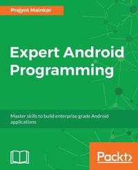 Enlarge image Cover: Expert Android Programming - Packt Publishing