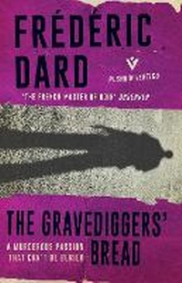 Enlarge image Cover: The Gravediggers' Bread - Pushkin Vertigo