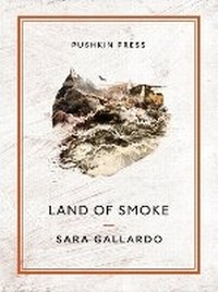 Enlarge image Cover: Land of Smoke - Pushkin Press