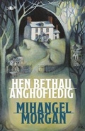 Cover: Hen Bethau Anghofiedig - Y Lolfa