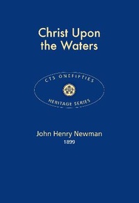 Enlarge image Cover: Christ upon the Waters - Catholic Truth Society