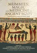 Cover: Mummies, Magic and Medicine in Ancient Egypt - Manchester University Press
