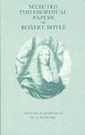 Cover: Selected Philosophical Papers of Robert Boyle - Hackett Publishing Co, Inc