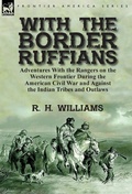 Cover: With the Border Ruffians - Leonaur Ltd