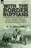 Cover: With the Border Ruffians - Leonaur Ltd