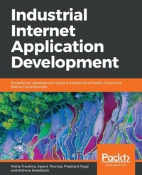 Abbildung von: Industrial Internet Application Development - Packt Publishing