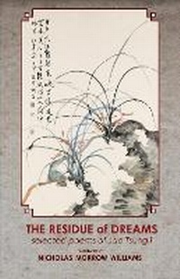 Abbildung von: The Residue of Dreams - Cornell University East Asia Program