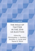 Cover: The Role of Twitter in the 2016 US Election - Palgrave Pivot
