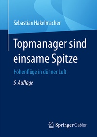 Abbildung von: Topmanager sind einsame Spitze - Springer Gabler