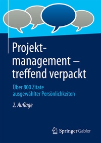 Abbildung von: Projektmanagement - treffend verpackt - Springer Gabler