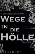 Cover: Wege in die H&ouml;lle - epubli
