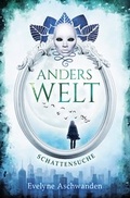 Cover: Anderswelt-Saga / Anderswelt - Schattensuche - epubli