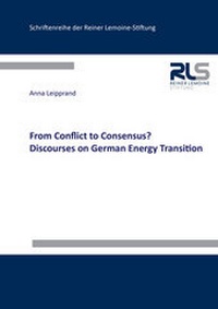 Enlarge image Cover: From Conflict to Consensus? Discourses on German Energy Transition - Shaker