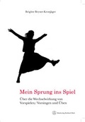 Cover: Mein Sprung ins Spiel - Muth, B