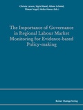 Cover: The Importance of Governance in Regional Labour Market Monitoring for Evidence-based Policy-Making - Edition Rainer Hampp