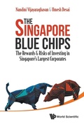 Cover: Singapore Blue Chips, The: The Rewards & Risks Of Investing In Singapore's Largest Corporates - World Scientific Publishing Co Pte Ltd
