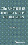 Cover: Zeta Functions Of Reductive Groups And Their Zeros - World Scientific Publishing Co Pte Ltd