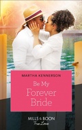 Cover: Be My Forever Bride - Mills & Boon
