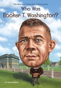 Cover: Who Was Booker T. Washington? - Penguin Workshop