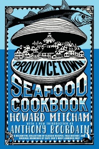 Abbildung von: Provincetown Seafood Cookbook - Seven Stories Press