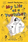 Cover: My Life as a Youtuber - Henry Holt and Co. (BYR)