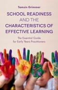 Cover: School Readiness and the Characteristics of Effective Learning - Jessica Kingsley Publishers