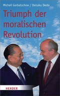 Cover: Triumph der moralischen Revolution - Verlag Herder
