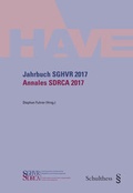 Cover: Jahrbuch SGHVR 2017 / Annales SDRCA 2017 - Schulthess Juristische Medien