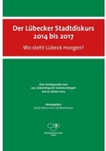 Cover: Der L&uuml;becker Stadtdiskurs 2014 bis 2017 - Schmidt-R&ouml;mhild