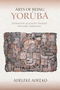 Cover: Arts of Being Yoruba - Indiana University Press