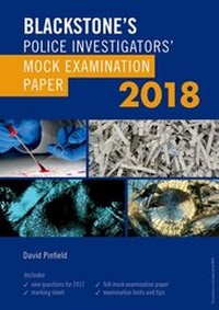 Abbildung von: Blackstone's Police Investigators' Mock Examination Paper 2018 - Oxford University Press