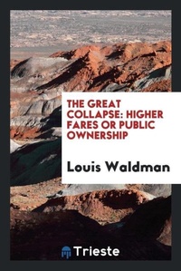 Enlarge image Cover: The Great Collapse - Trieste Publishing