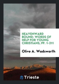 Enlarge image Cover: Heavenward Bound - Trieste Publishing