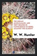 Cover: The Indian Musulmans - Trieste Publishing