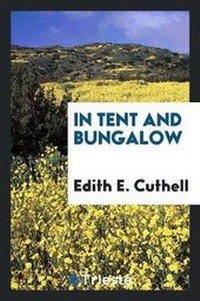 Enlarge image Cover: In Tent and Bungalow - Trieste Publishing