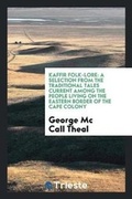 Cover: Kaffir Folk-Lore - Trieste Publishing