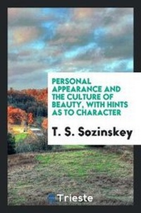 Abbildung von: Personal Appearance and the Culture of Beauty - Trieste Publishing