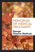 Cover: Principles of Medical Treatment - Trieste Publishing