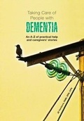 Cover: Taking Care of People with Dementia - St Luke's Queen's Park Press