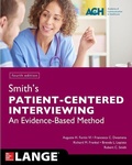 Cover: Smith's Patient Centered Interviewing: An Evidence-Based Method, Fourth Edition - McGraw-Hill Education