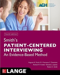 Enlarge image Cover: Smith's Patient Centered Interviewing: An Evidence-Based Method, Fourth Edition - McGraw-Hill Education