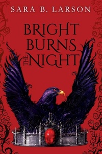 Enlarge image Cover: Bright Burns the Night - Scholastic Press