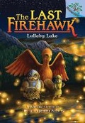 Cover: Lullaby Lake: A Branches Book (the Last Firehawk #4) - Scholastic Inc.
