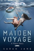Cover: Maiden Voyage: A Titanic Story - Scholastic US