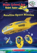 Cover: Satellite Space Mission (the Magic School Bus Rides Again) - Scholastic US