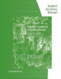 Enlarge image Cover: Student Solutions Manual for Harshbarger/Reynolds's Mathematical Applications for the Management, Life, and Social Sciences, 12th - CENGAGE Learning Custom Publishing