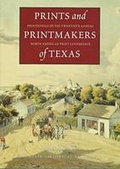 Cover: Prints and Printmakers of Texas - Texas State Historical Association,U.S.