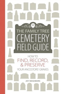 Enlarge image Cover: Family Tree Cemetery Field Guide - Penguin Publishing Group