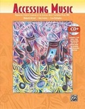 Cover: Accessing Music - Alfred Publishing Company Inc